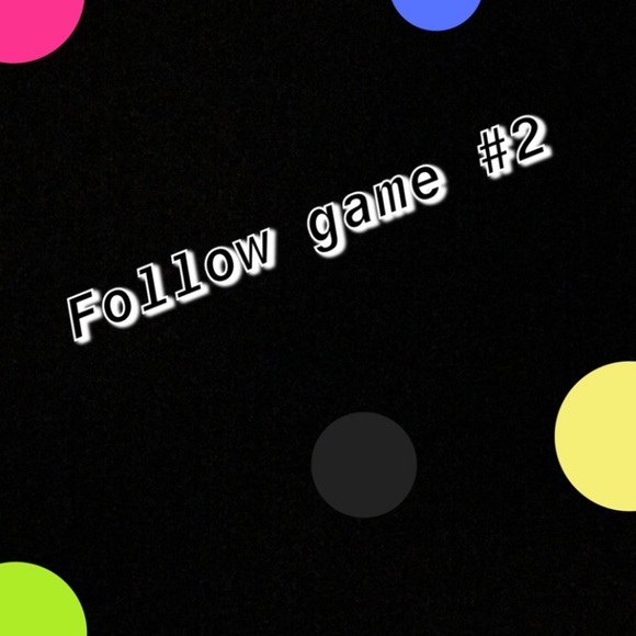 Like New Follow Game# 12 !! Follow Game 2 - Picture 2 of 2